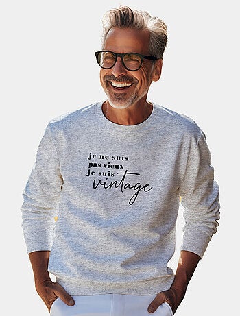 Sweat Homme - JE NE SUIS PAS VIEUX JE SUIS VINTAGE