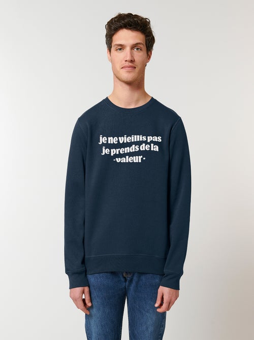 Sweat Homme - JE NE VIEILLIS PAS JE PRENDS DE LA VALEUR BLEU - Kiabi Sweat Homme - JE NE VIEILLIS PAS JE PRENDS DE LA VALEUR BLEU - Kiabi