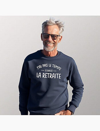 Sweat Homme - JE SUIS A LA RETRAITE