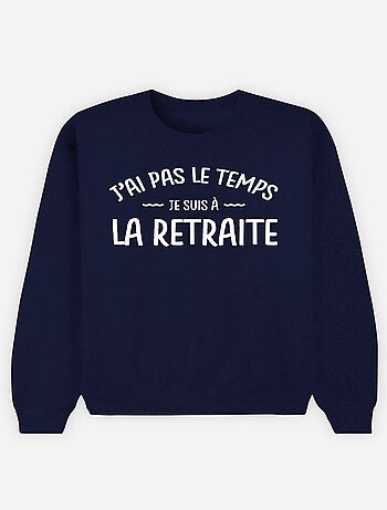 Sweat Homme - JE SUIS A LA RETRAITE