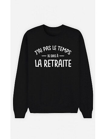 Sweat Homme - JE SUIS A LA RETRAITE
