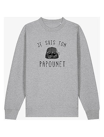 Sweat Homme - JE SUIS TON PAPOUNET