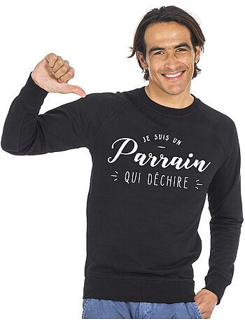 Sweat Homme - JE SUIS UN PARRAIN QUI DÉCHIRE