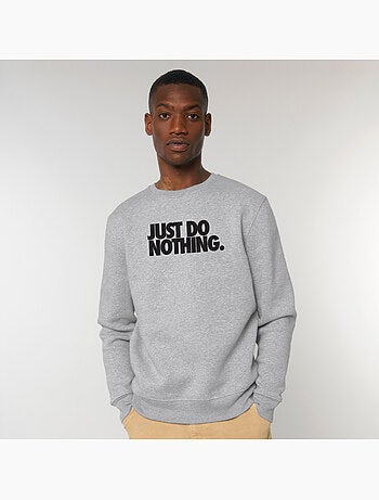 Sweat Homme - JUST DO NOTHING