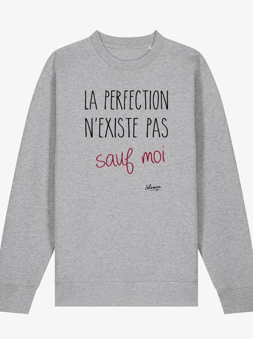 Sweat Homme - LA PERFECTION N'EXISTE PAS SAUF MOI - Kiabi