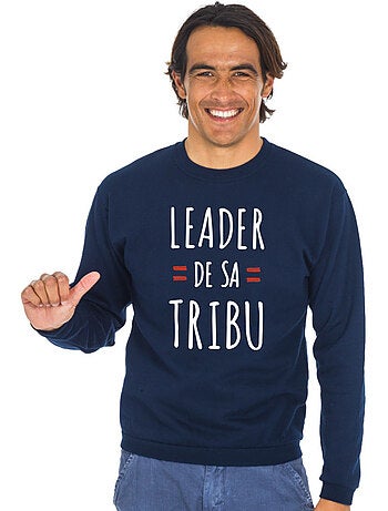 Sweat Homme - LEADER DE SA TRIBU