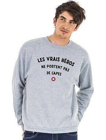 Sweat Homme - LES VRAIS HEROS NE PORTENT PAS DE CAPES