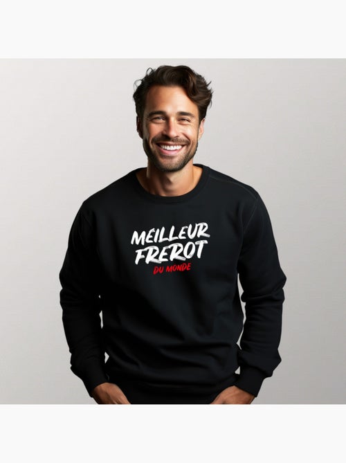 Sweat Homme - MEILLEUR FREROT DU MONDE - Kiabi Sweat Homme - MEILLEUR FREROT DU MONDE - Kiabi