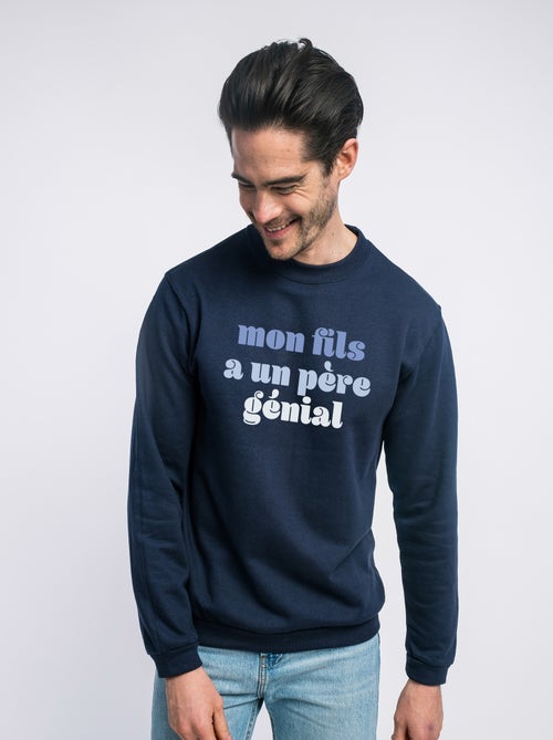 Sweat Homme - MON FILS A UN PÈRE GÉNIAL - Kiabi Sweat Homme - MON FILS A UN PÈRE GÉNIAL - Kiabi