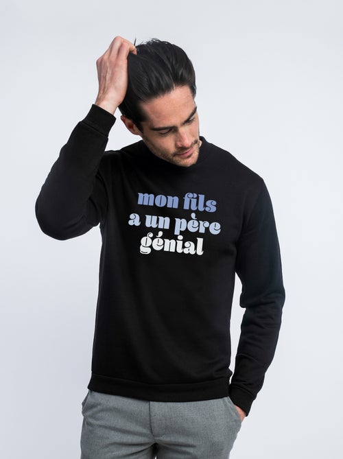 Sweat Homme - MON FILS A UN PÈRE GÉNIAL - Kiabi Sweat Homme - MON FILS A UN PÈRE GÉNIAL - Kiabi