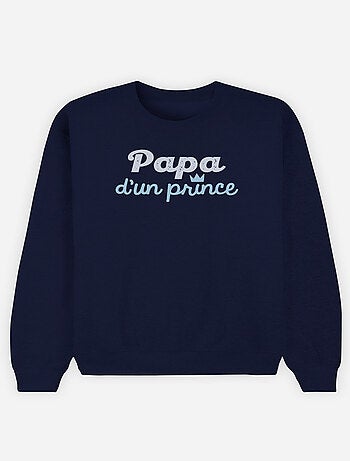 Sweat Homme - PAPA D'UN PRINCE