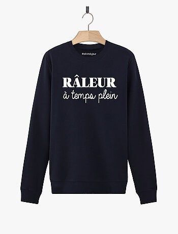 Sweat Homme - RALEUR A TEMPS PLEIN
