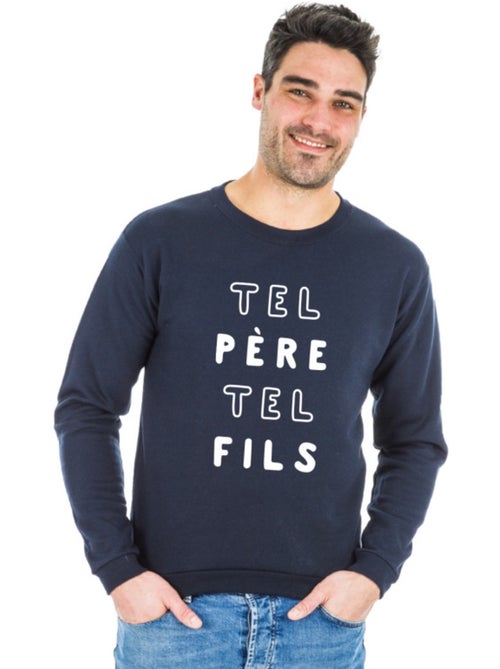 Sweat Homme - TEL PÈRE TEL FILS 2 MPT - Kiabi Sweat Homme - TEL PÈRE TEL FILS 2 MPT - Kiabi