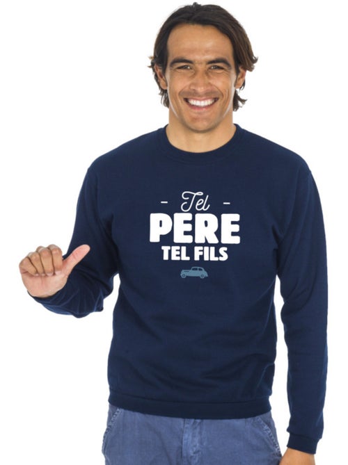 Sweat Homme - TEL PÈRE TEL FILS - Kiabi Sweat Homme - TEL PÈRE TEL FILS - Kiabi