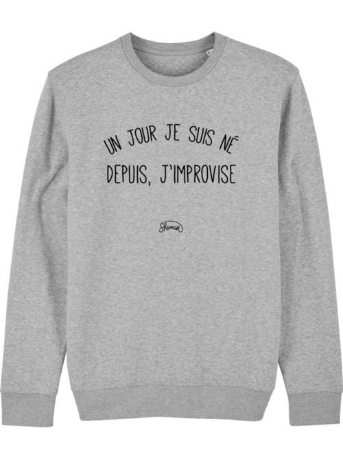 Sweat Homme - UN JOUR JE SUIS NÉ DEPUIS, J'IMPROVISE - Kiabi Sweat Homme - UN JOUR JE SUIS NÉ DEPUIS, J'IMPROVISE - Kiabi