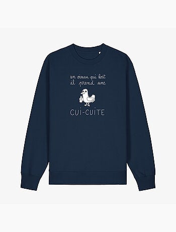 Sweat Homme - UN OISEAU QUI BOIT IL PREND UNE CUI-CUITE