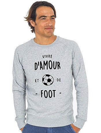 Sweat Homme - VIVRE D'AMOUR ET DE FOOT