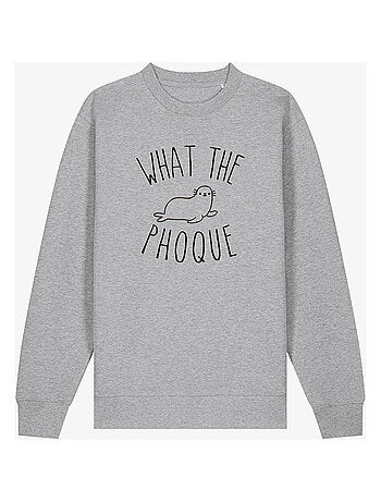 Sweat Homme - WHAT THE PHOQUE