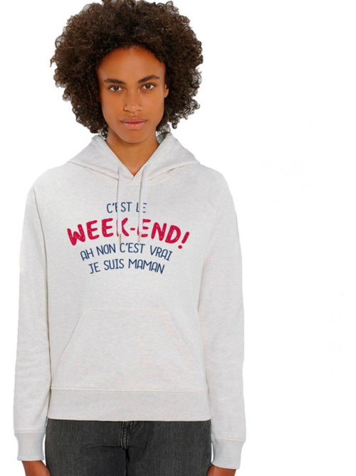 Sweater à capuche Dames - C'EST LE WEEK END ! AH NON C'EST VRAI JE SUIS MAMAN 2 WAF - Kiabi Sweater à capuche Dames - C'EST LE WEEK END ! AH NON C'EST VRAI JE SUIS MAMAN 2 WAF - Kiabi