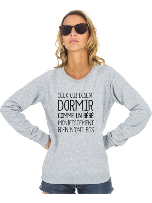 Sweater Dames - CEUX QUI DISENT DORMIR COMME UN BÉBÉ… - Kiabi