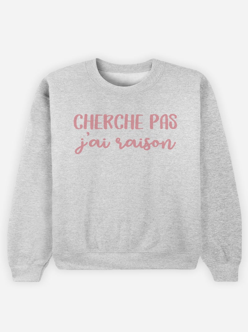Sweater Dames - CHERCHE PAS J'AI RAISON Gemêleerd grijs - Kiabi