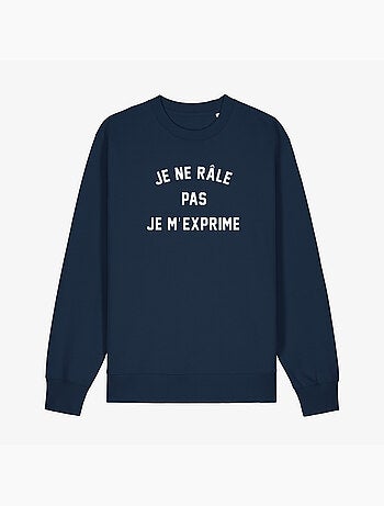 Sweater Dames - JE NE RÂLE PAS JE M'EXPRIME