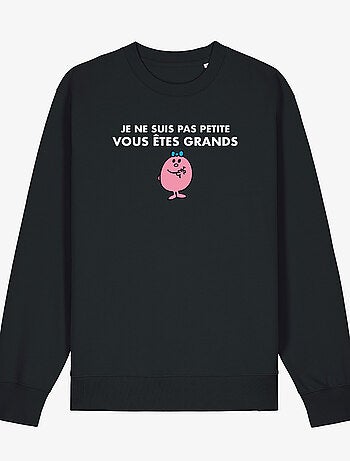 Sweater Dames - JE NE SUIS PAS PETITE VOUS ETES GRANDS