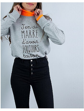 Sweater Dames - J'EN AI MARRE D'AVOIR TOUJOURS RAISON