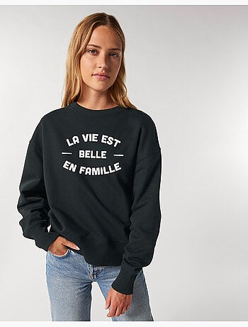 Sweater Dames - LA VIE EST BELLE EN FAMILLE 2 FACE