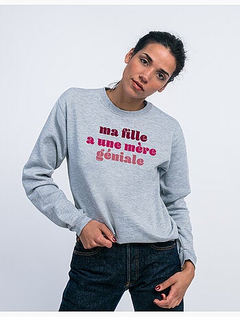 Sweater Dames - MA FILLE A UNE MÈRE GÉNIALE