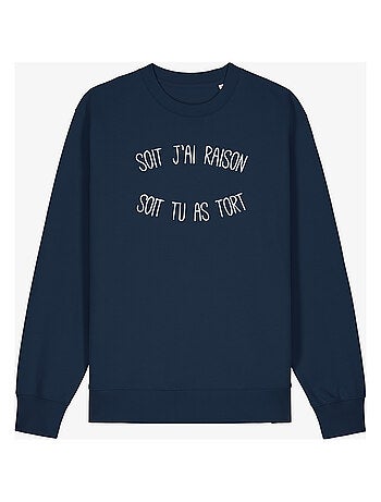 Sweater Dames - SOIT J'AI RAISON SOIT TU AS TORT