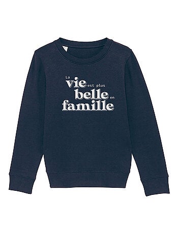 Sweater Kinder LA VIE EST PLUS BELLE EN FAMILLE