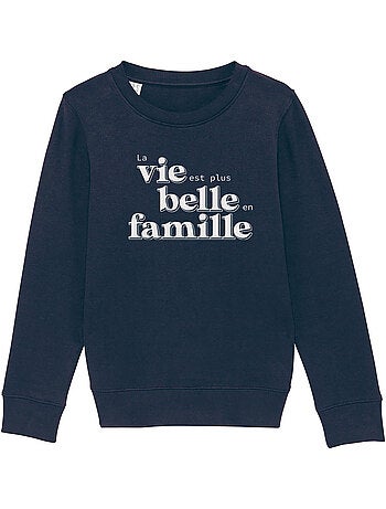 Sweater Kinder LA VIE EST PLUS BELLE EN FAMILLE
