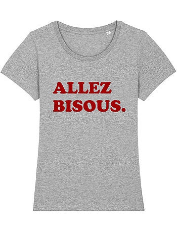 T-shirt Dames - ALLEZ BISOUS