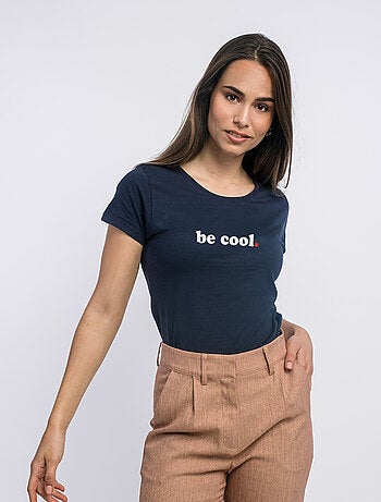T-shirt Dames - BE COOL