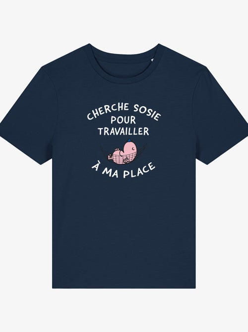 T-shirt Dames - CHERCHE SOSIE POUR TRAVAILLER A MA PLACE - Kiabi
