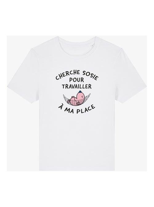 T-shirt Dames - CHERCHE SOSIE POUR TRAVAILLER A MA PLACE - Kiabi