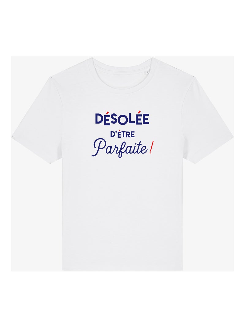 T-shirt Dames - DÉSOLÉE D'ÊTRE PARFAITE Wit - Kiabi