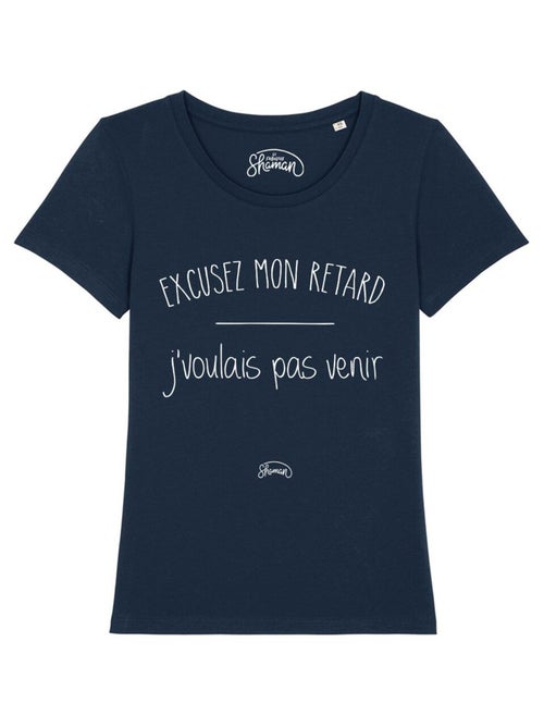 T-shirt Dames - EXCUSEZ MON RETARD J'VOULAIS PAS VENIR - Kiabi