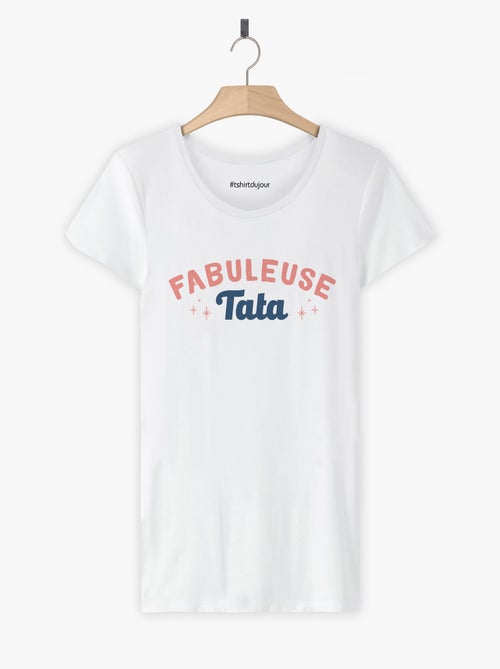 T-shirt Dames - FABULEUSE TATA - Kiabi