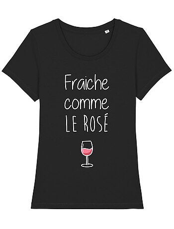 T-shirt Dames - FRAÎCHE COMME LE ROSÉ