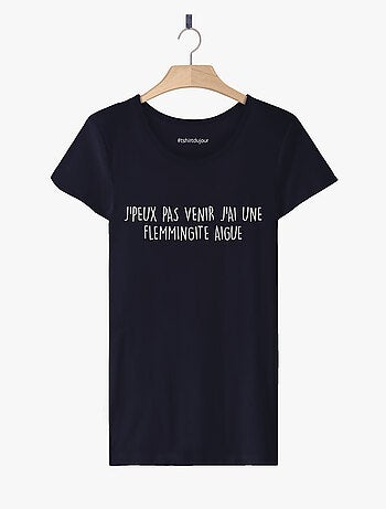 T-shirt Dames - J'AI UNE FLEMMINGITE AIGUE