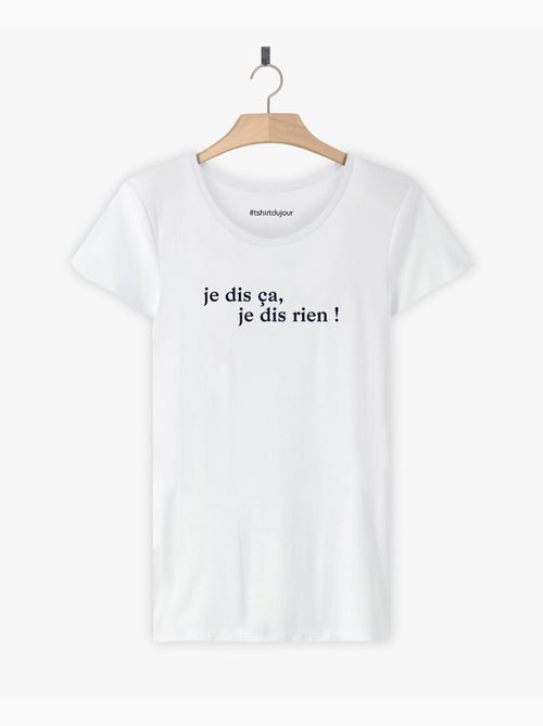 T-shirt Dames - JE DIS CA JE DIS RIEN - Kiabi T-shirt Dames - JE DIS CA JE DIS RIEN - Kiabi