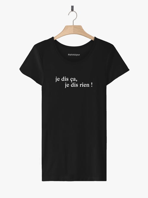 T-shirt Dames - JE DIS CA JE DIS RIEN - Kiabi T-shirt Dames - JE DIS CA JE DIS RIEN - Kiabi