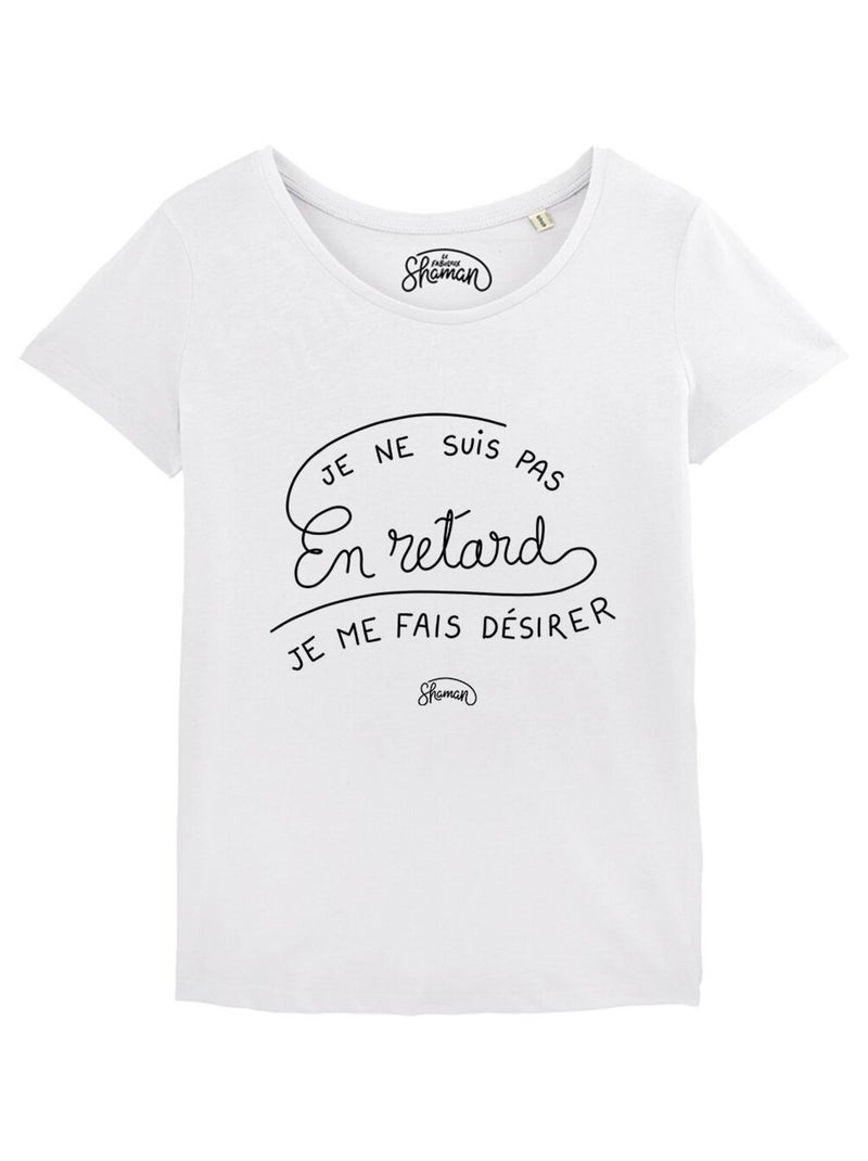 T-shirt Dames - JE NE SUIS PAS EN RETARD, JE ME FAIS DESIRER Wit - Kiabi