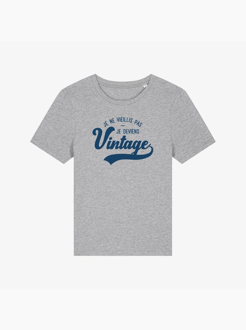 T-shirt Dames - JE NE VIEILLIS PAS JE DEVIENS VINTAGE - Kiabi