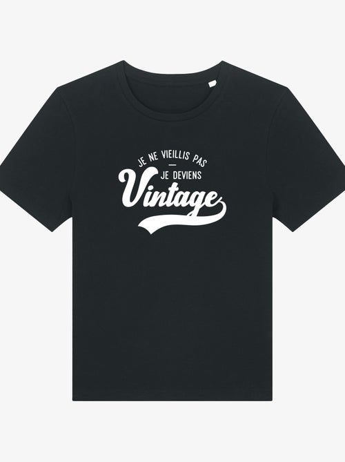 T-shirt Dames - JE NE VIEILLIS PAS JE DEVIENS VINTAGE - Kiabi