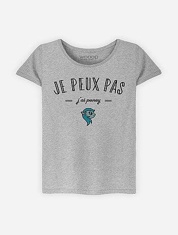 T-shirt Dames - JE PEUX PAS J'AI PONEY