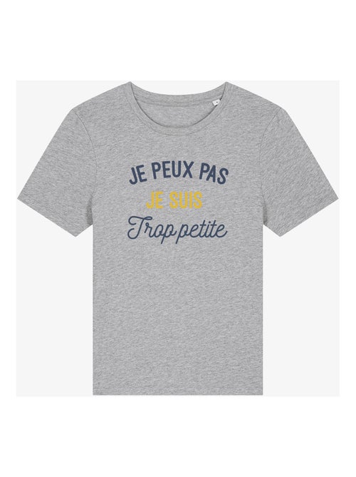 T-shirt Dames - JE PEUX PAS JE SUIS TROP PETITE - Kiabi T-shirt Dames - JE PEUX PAS JE SUIS TROP PETITE - Kiabi