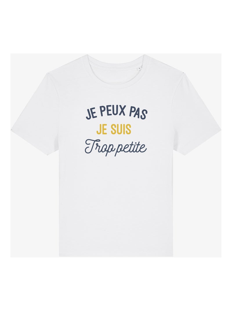 T-shirt Dames - JE PEUX PAS JE SUIS TROP PETITE Wit - Kiabi
